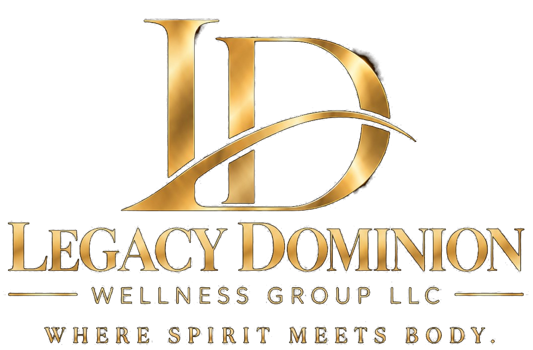 Legacy Dominion Wellness Group LLC — Where Spirit Meets Body
